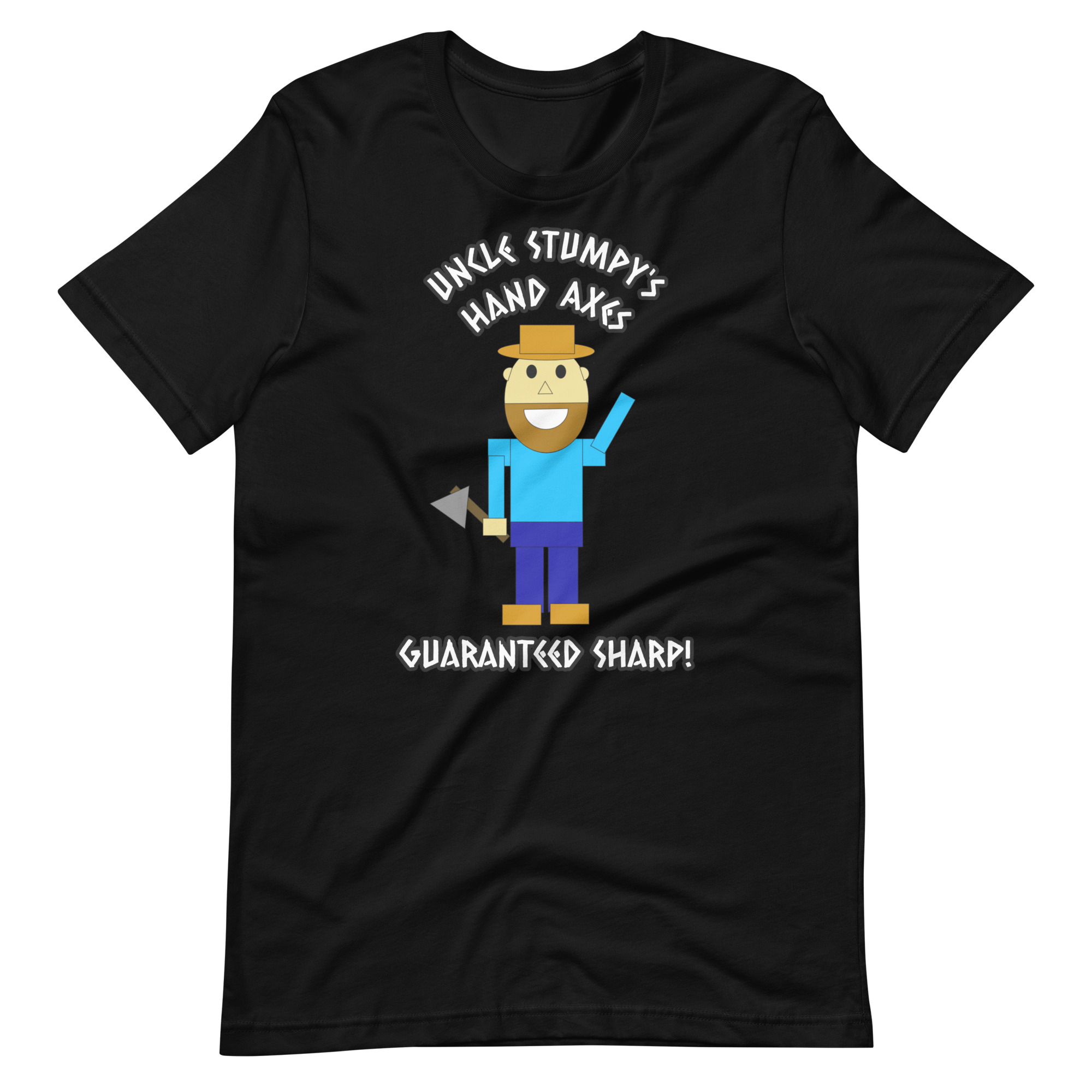 Uncle Stumpy's Hand Axes Guaranteed Sharp T-Shirt - Image 4