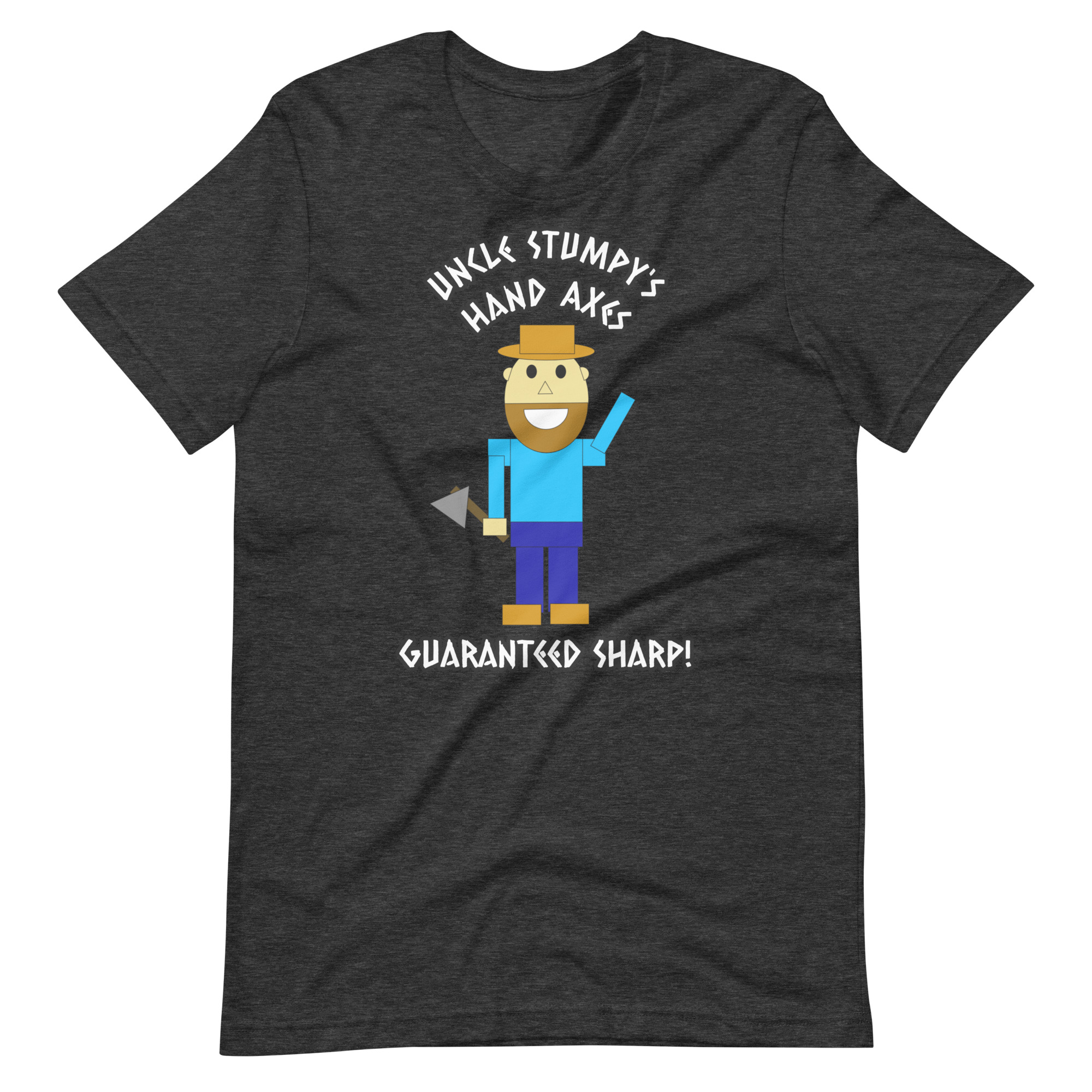 Uncle Stumpy's Hand Axes Guaranteed Sharp T-Shirt - Image 7