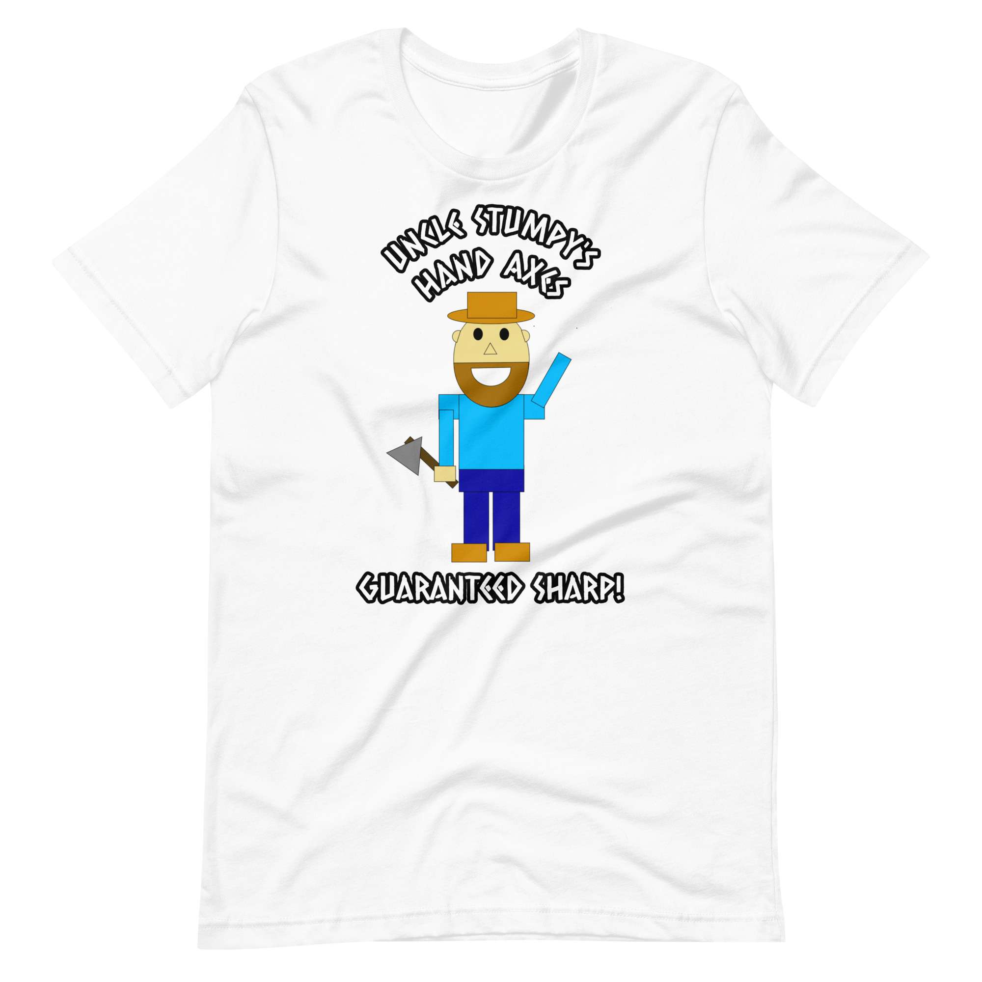Uncle Stumpy's Hand Axes Guaranteed Sharp T-Shirt - Image 13